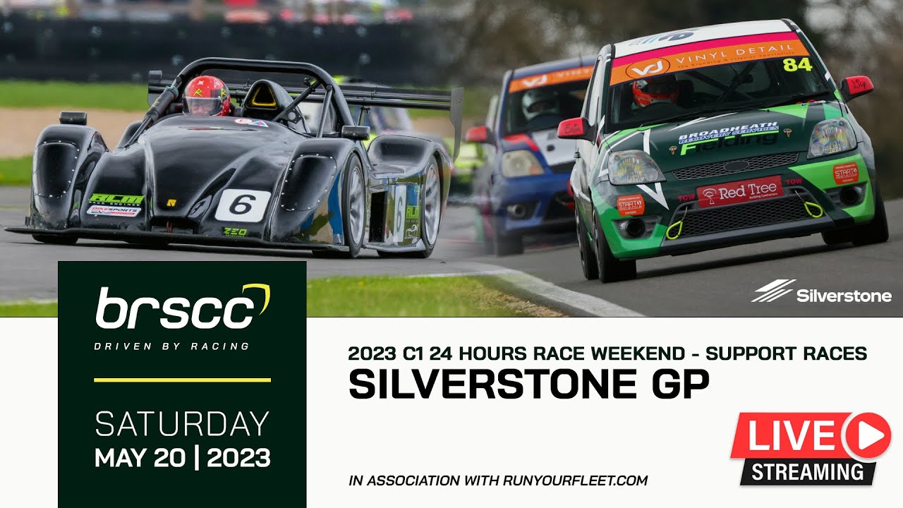 BRSCC LIVE | 2023 C1 24 HOURS RACE WEEKEND @ SILVERSTONE | MAY 20/21 2023 | SUPPORT RACES