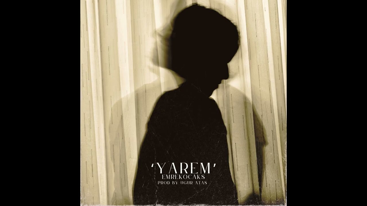 Yarem - Emre Koçak (ft Uğur Ataş)