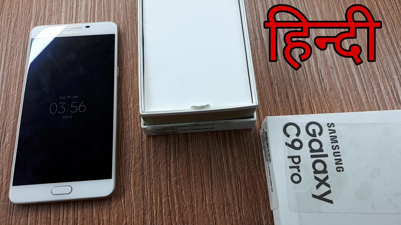 Galaxy C9 Pro Unboxing In Hindi