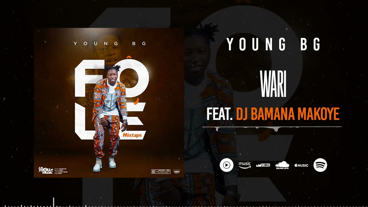 Young BG Feat. Dj Bamana Makoye - Wari (Son Officiel)