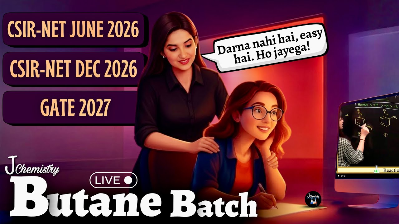 J Chemistry Live Class |Butane Batch Announcement|J Chemistry new batch|CSIR NET June 2026|GATE 2027