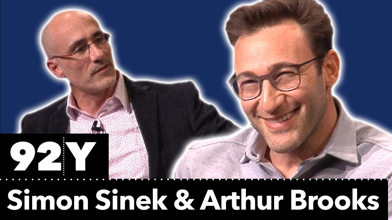 Simon Sinek with Arthur Brooks: Leading with Purpose