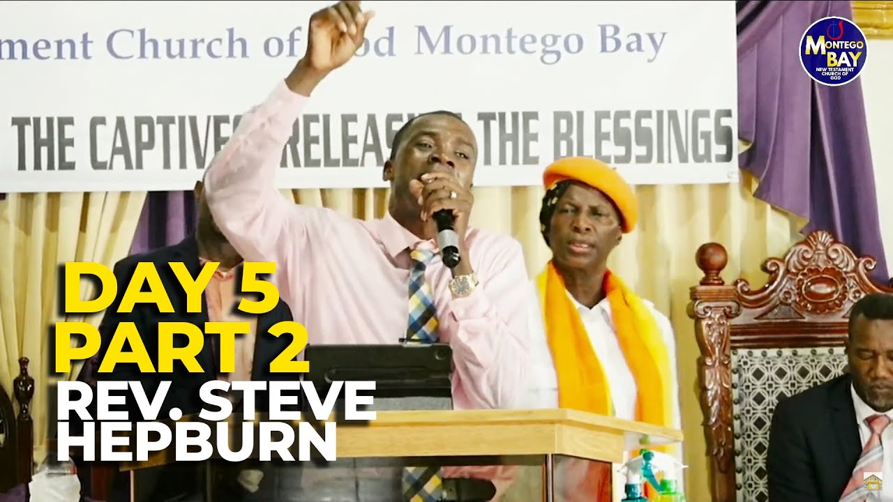 (PART 2) REV. STEVE HEPBURN - (DAY 5) THUR. JAN 12, 2023