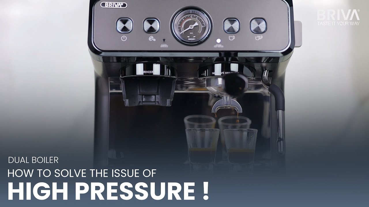 BARISTA DUALBOILER | How To Solve The Issue Of High Pressure | BRIVA HAUS