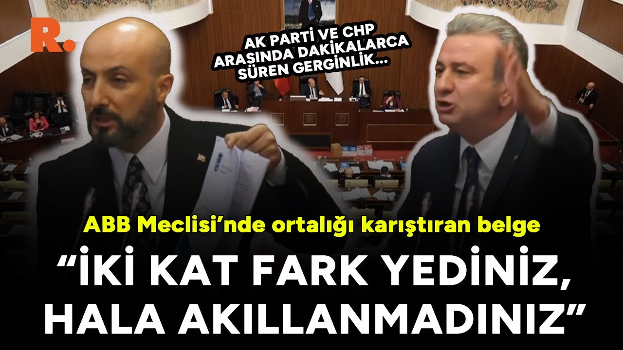 ABB Meclisi’nde dinmek bilmeyen AK Parti-CHP gerilimi: Otuz puan fark yediniz hala akıllanmadınız