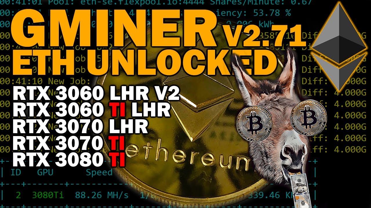 GMINER 2.71/2.72 ETH LHR UNLOCK RTX 3060 RTX 3060 TI RTX 3070 RTX 3070 TI RTX 3080 TI