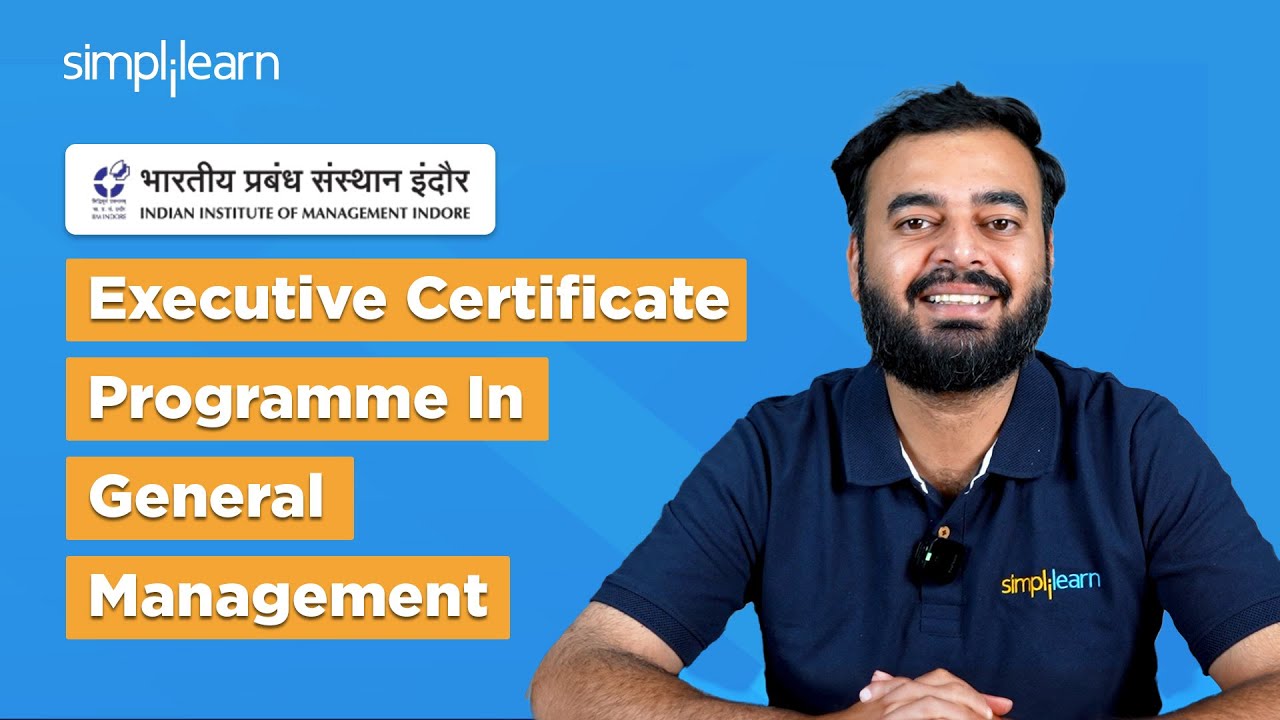 Executive Certificate Programme in General Management | General Management IIM Indore | Simplilearn