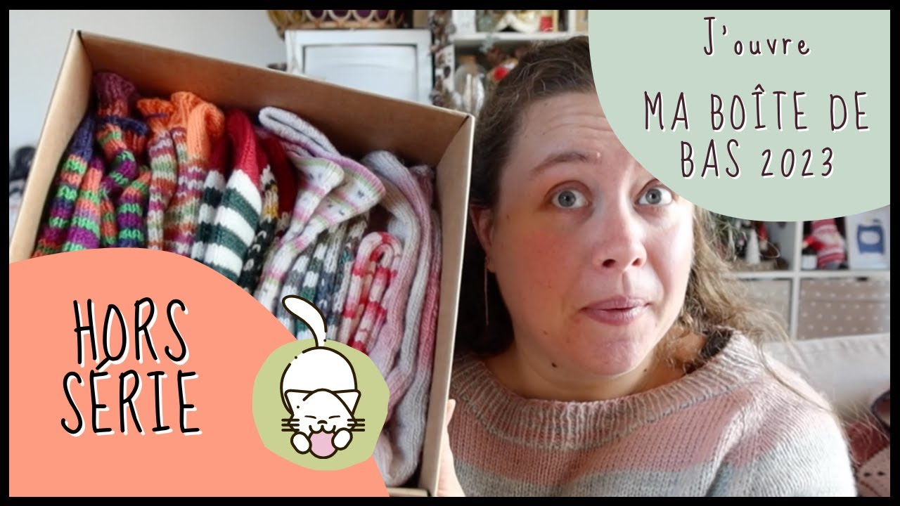 Ma bo&icirc;te de bas 2023 🧶 HORS SERIE