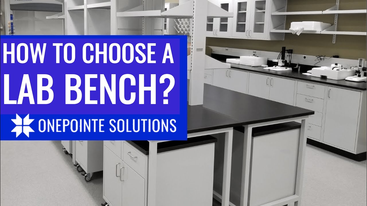 How to Choose a LAB WORKBENCH? - OnePointe Solutions