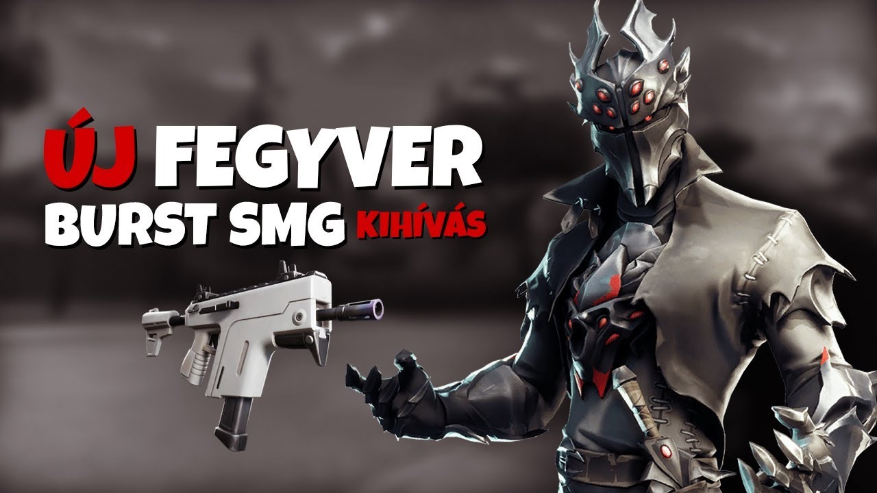 ÚJ FEGYVER KIHÍVÁS! | BURST SMG (Fortnite Battle Royale)