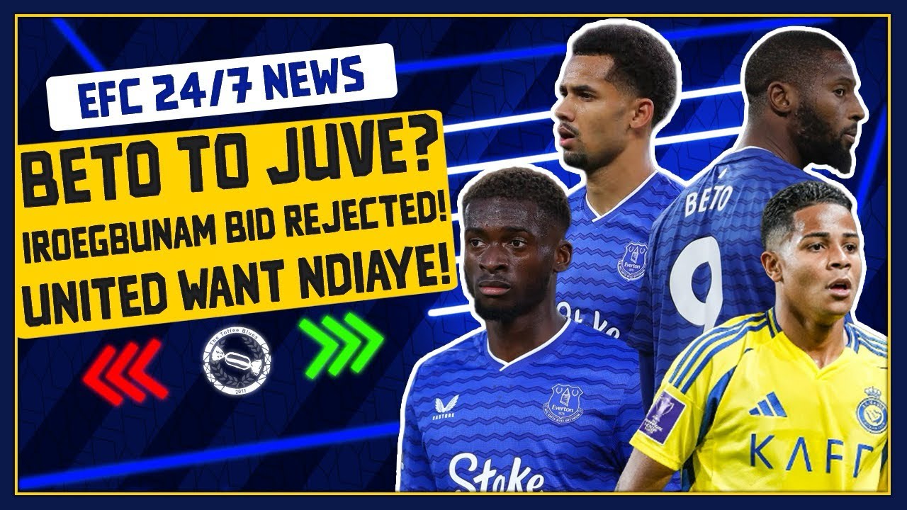 JUVENTUS WANT BETO! IROEGBUNAM BID REJECTED! | EFC 24/7 News Report