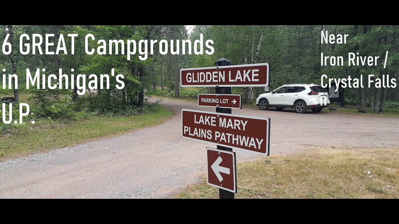 Great Campgrounds (SIX of Them) Michigan's Upper Peninsula