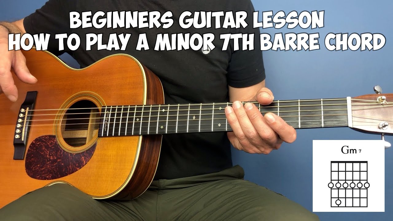 Beginners guitar lesson - How to play a minor 7th barre chord