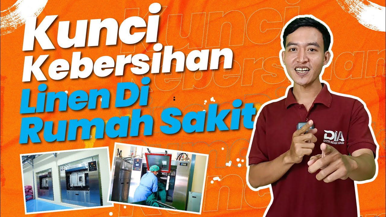 Kunci Kebersihan Linen Di Rumah Sakit | Mesin Laundry Rumah Sakit & Hotel by DIA
