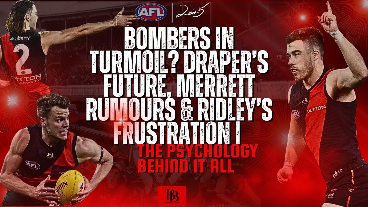 Bombers in Turmoil? Draper, Merrett & Ridley | The Psychology Behind It All