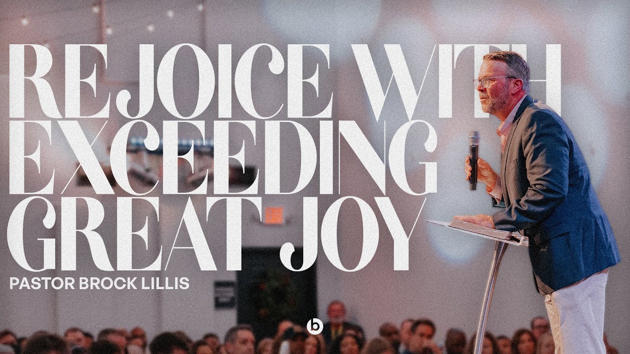 Rejoice With Exceeding Great Joy | Pastor Brock Lillis