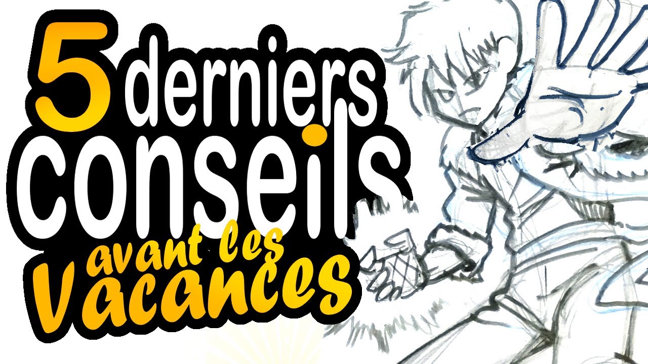 5 conseils DESSIN avant les VACANCES 😱😄 (manga et BD)