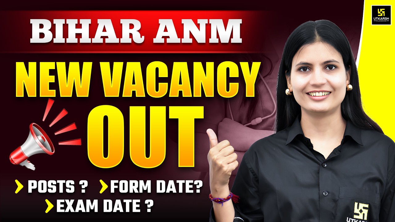 Bihar ANM New Vacancy OUT 2026 | Posts, Exam Date? Complete Details | Asha Ma'am
