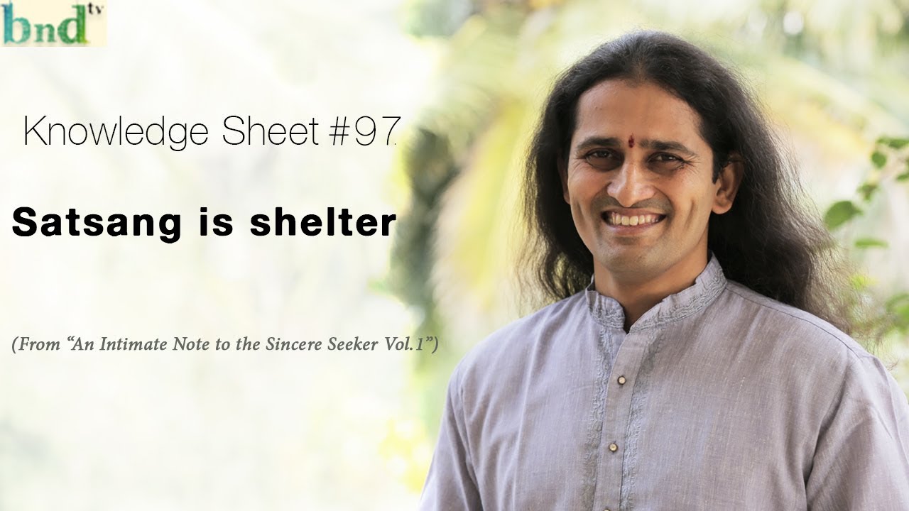 Knowledge Sheet #97 : Satsang Is Shelter