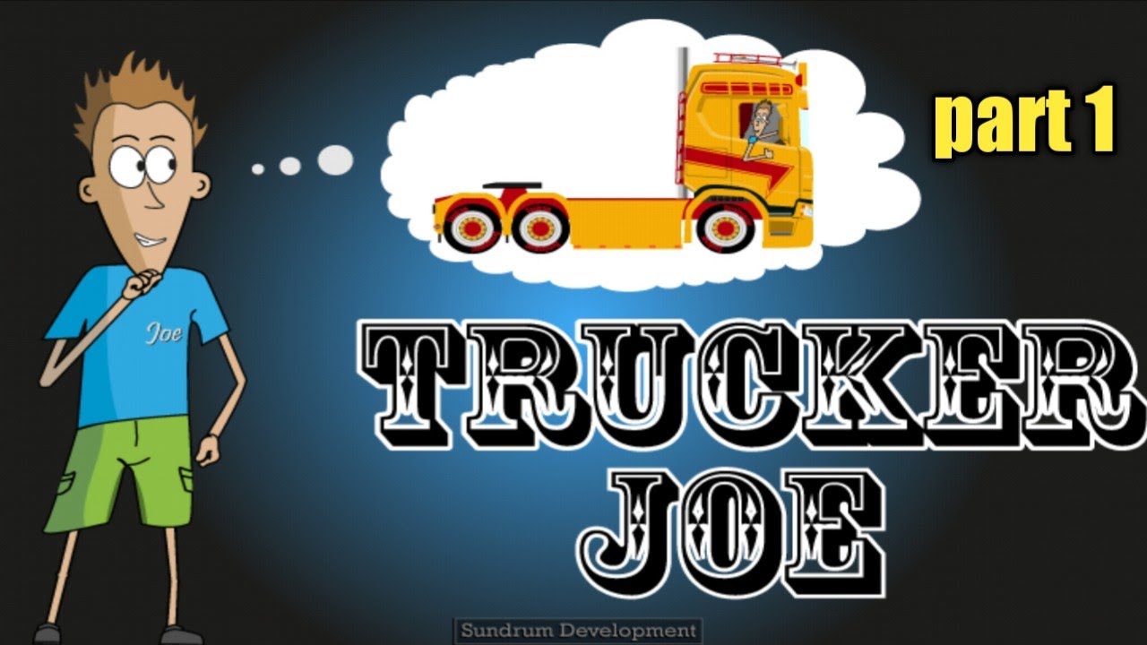 trucker Joe gameplay part1