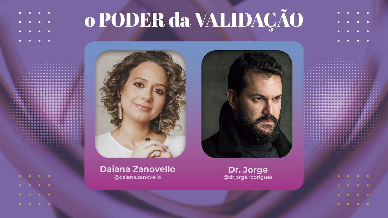 O Poder da Validação no Matrimônio com o Dr. Jorge Rodrigues