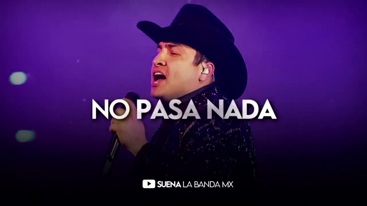No pasa nada - Julion &Aacute;lvarez 🤠🎶 #julionalvarez