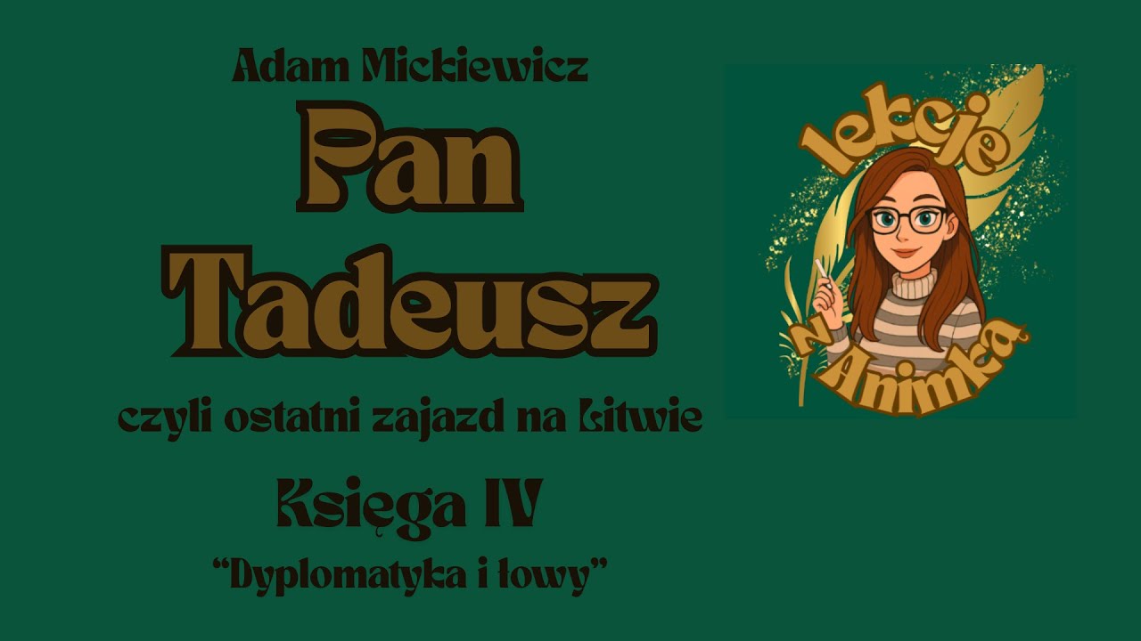 ADAM MICKIEWICZ PAN TADEUSZ KSIĘGA 4-STRESZCZENIE