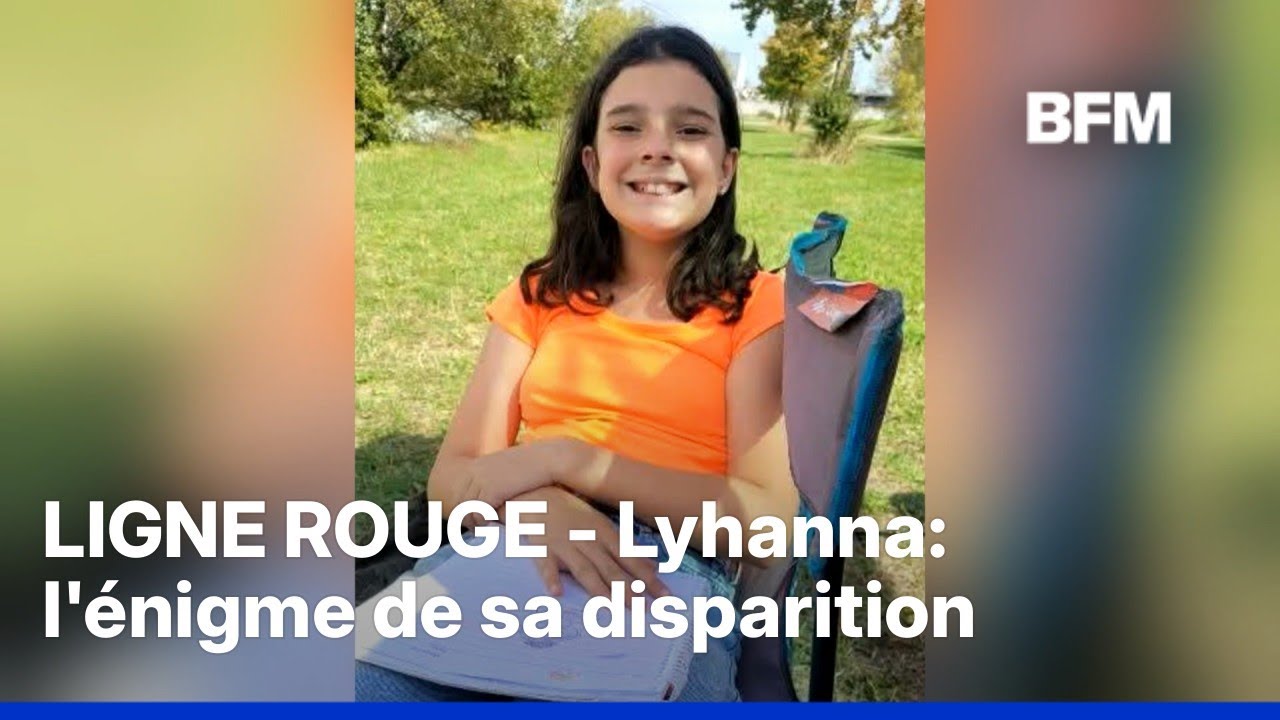 LIGNE ROUGE - Lyhanna: l'&eacute;nigme de sa disparition