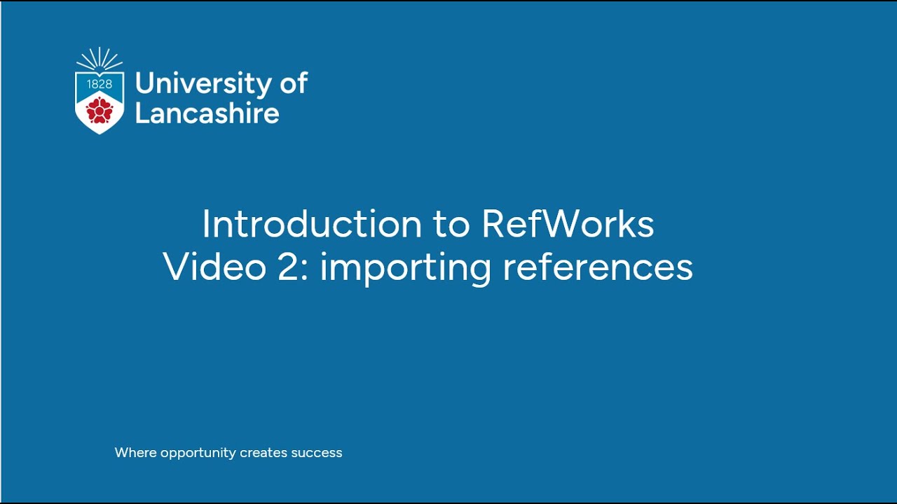 Introduction to RefWorks Video 2: importing references