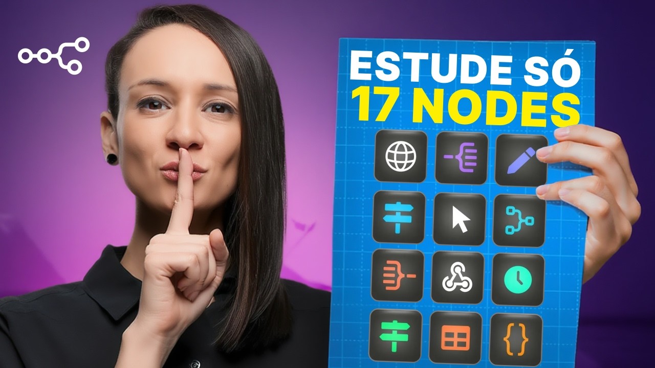 Domine 90% do N8N aprendendo APENAS 17 NODES | Aula Completa para Iniciantes de N8N 2026