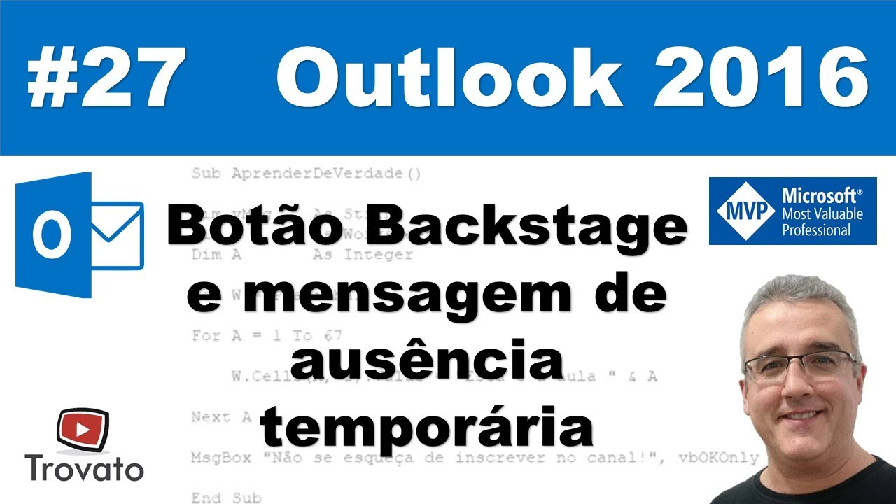 #27 – Botão Backstage, Mensagem de ausência temporária - Outlook 2016