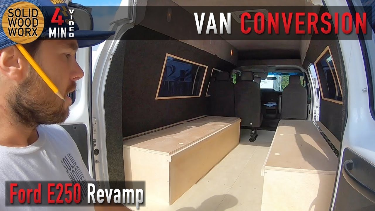 Ford E-250 Revamp!