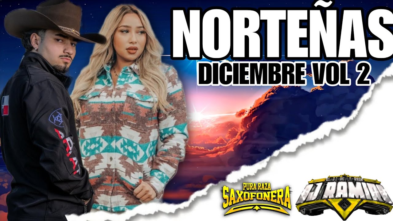 NORTEÑAS MIX - (Diciembre) Vol 2 - /@PuraRazaSaxofonera /@DjRamiroElDjDeLaRaza 2023