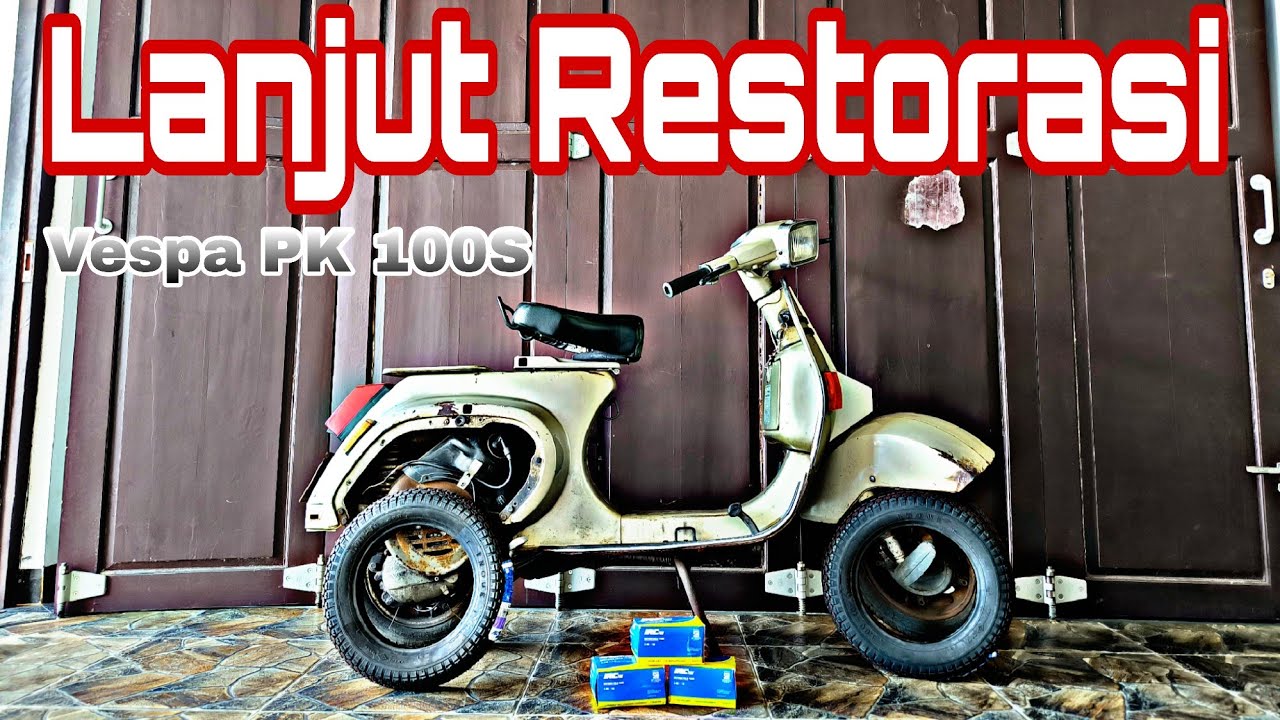 OTW GANTENG❗Lanjut Restorasi Belanja Spare Part Buat Mbah [Vespa PK 100 S]