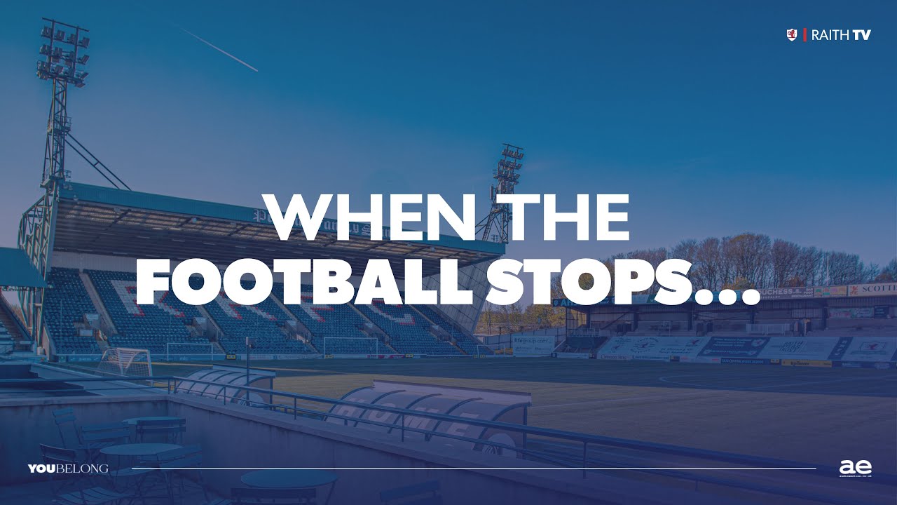 THE WORK NEVER STOPS | Why Raith Rovers?