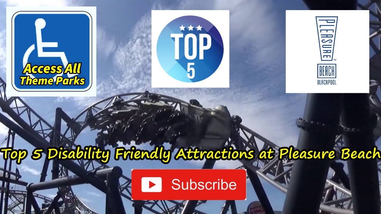Top 5 ♿️ Disability Friendly Attractions at Blackpool Pleasure Beach