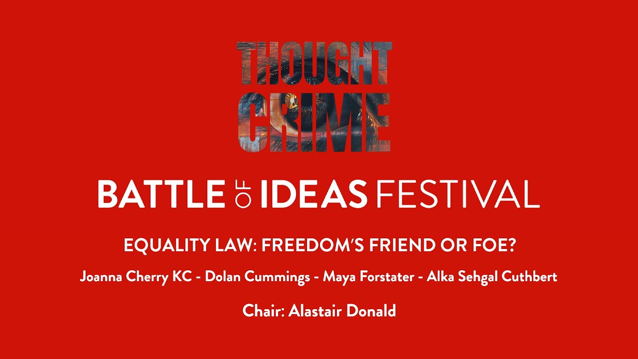Equality Law: Freedom&rsquo;s Friend or Foe? | Battle of Ideas 2024