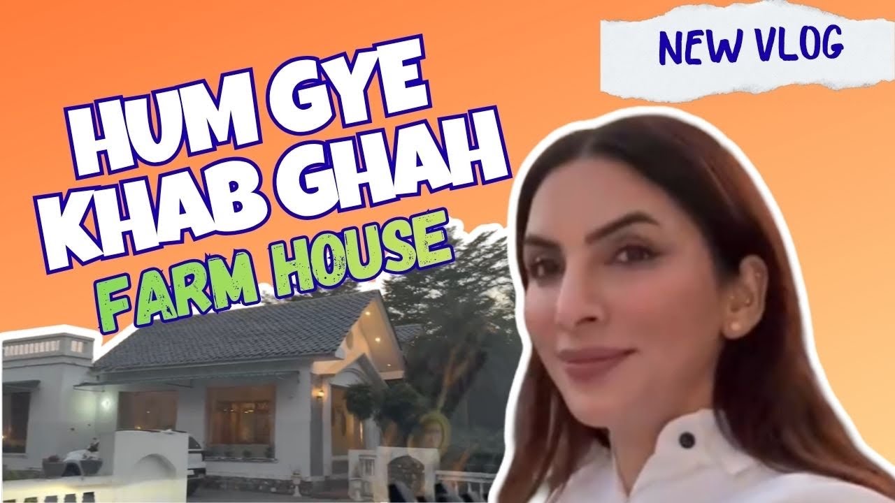 Hum Gye Khab Ghah Farm House 