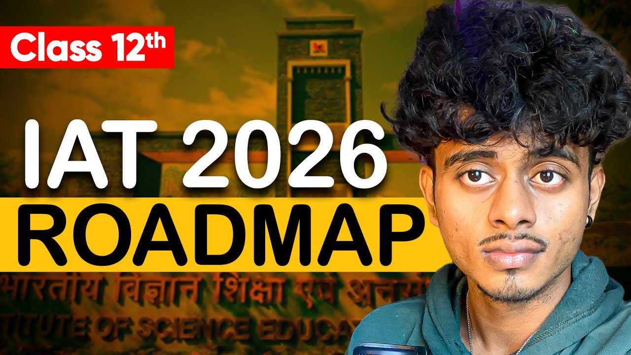 IAT 2026 Preparation Guide for Class 12th: Toppers&rsquo; Roadmap Revealed!