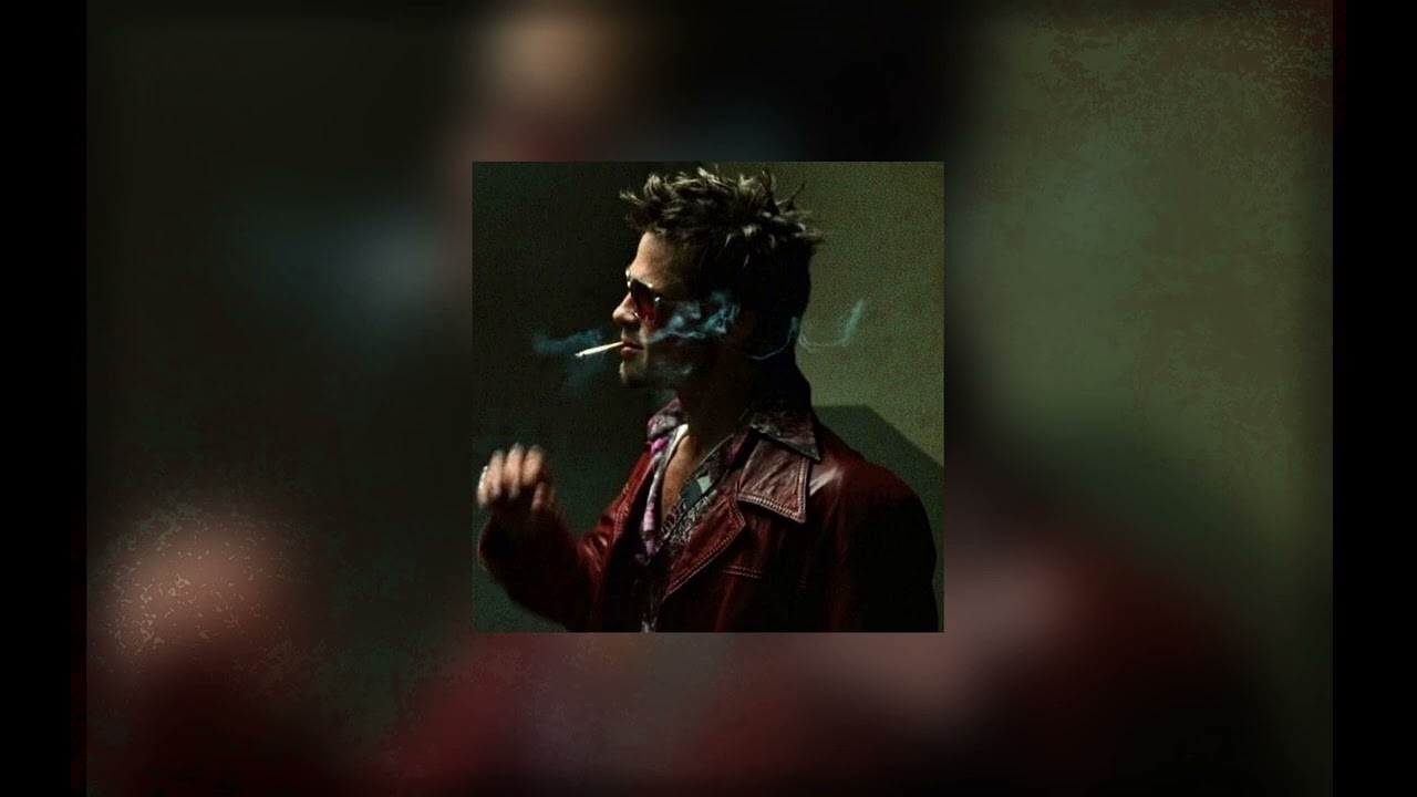 What Is Fight Club? - The Dust Brothers [Slowed down] ~ Tyler Durden