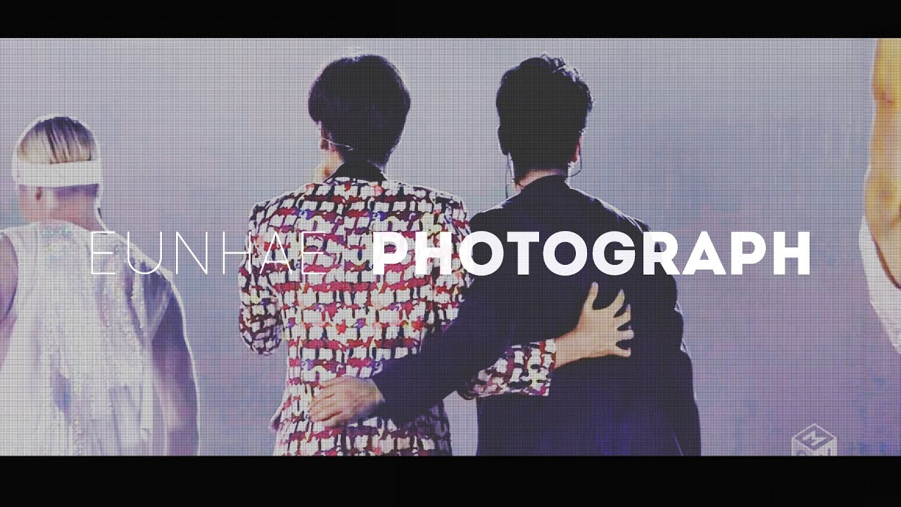 [FMV] PHOTOGRAPH | EUNHAE