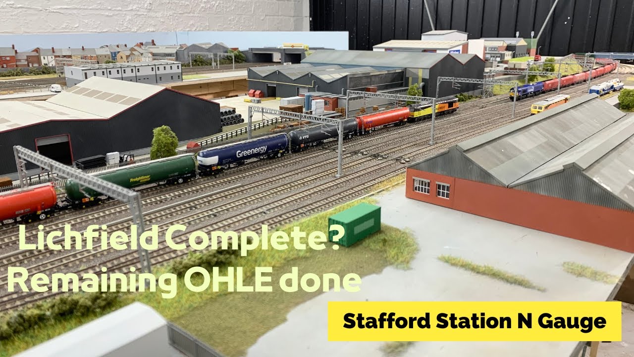 N Gauge Layout Update Lichfield remaining OHLE
