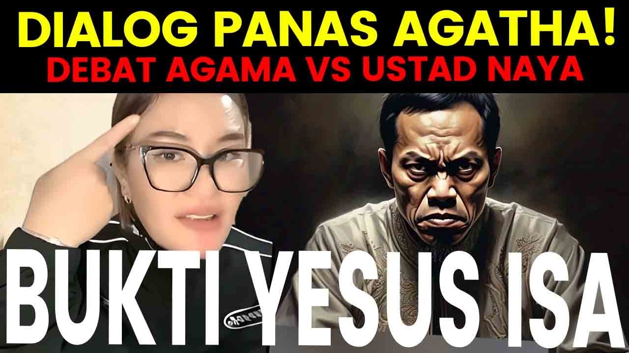 AGATHA VS USTAD NAYA DEBATE: IS JESUS THE SAME AS ISA?