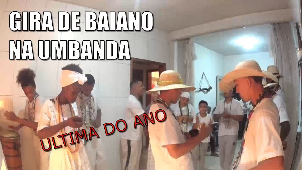 GIRA DE BAIANO NA UMBANDA (ULTIMA DO ANO)