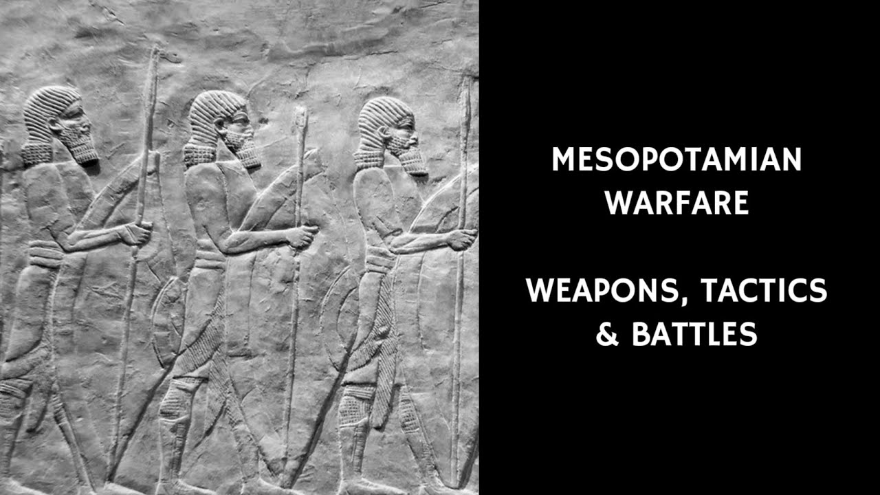 21/25 Месопотамская война: оружие, тактика и сражения | Первая цивилизация
