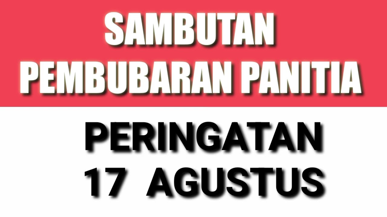  Contoh texs!! Pembubaran panitia 17 agustus