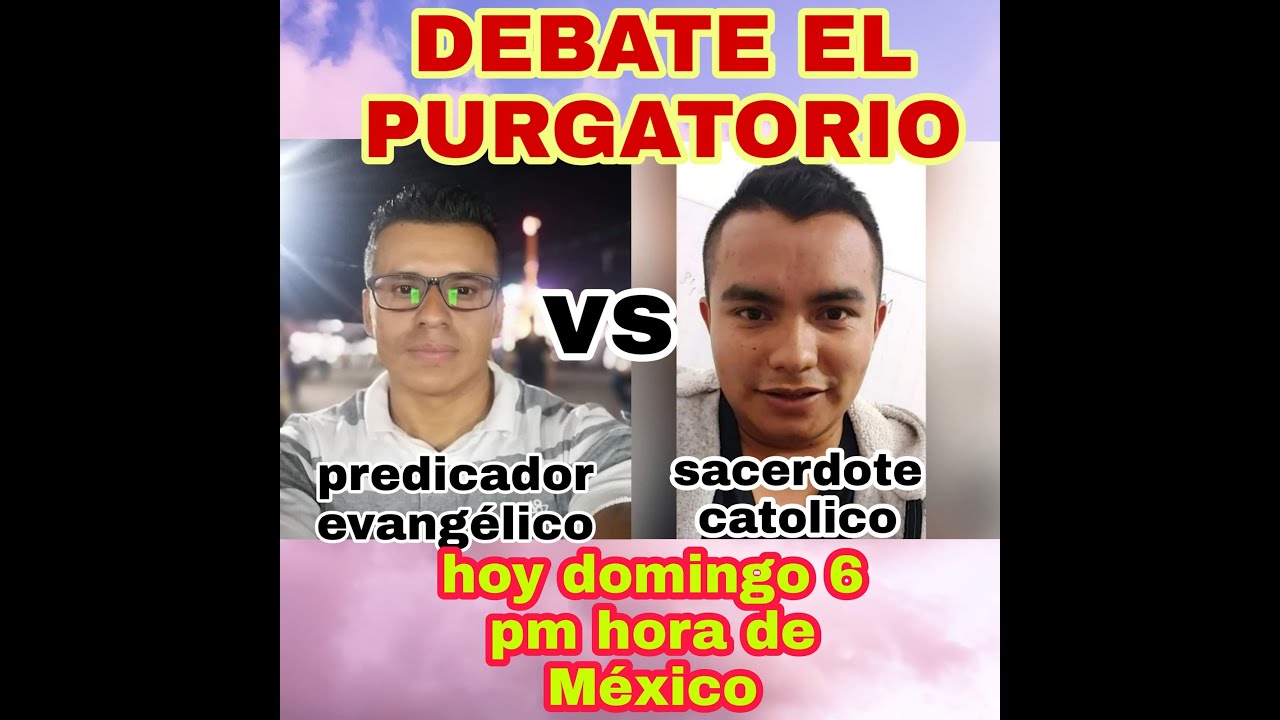 Debate: El Purgatorio | Apologista Cristiano vs. Sacerdote Católico.