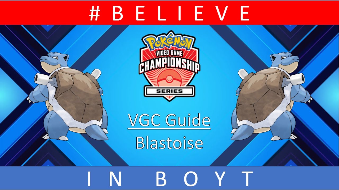 Blastoise - Reg F VGC Guide by 3x Regional Champion