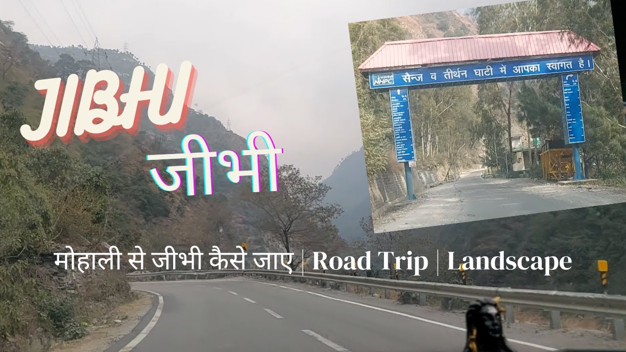Jibhi Himachal Pradesh | jibhi kaise jaye | Mohali se jibhi himachal pradesh road trip| #jibhi