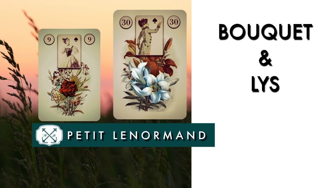 Petit Lenormand | Le Bouquet et Le Lys